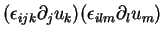 $\displaystyle (\epsilon_{ijk} \partial_j u_k)
(\epsilon_{ilm} \partial_l u_m)$