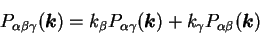 \begin{displaymath}
P_{\alpha \beta \gamma} ({\mbox{\boldmath$k$}}) = k_{\beta} ...
...h$k$}}) +
k_{\gamma} P_{\alpha \beta} ({\mbox{\boldmath$k$}})
\end{displaymath}