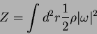 \begin{displaymath}
Z = \int d^2 r {1\over 2} \rho \vert\omega\vert^2
\end{displaymath}