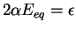 $2 \alpha E_{eq} = \epsilon$