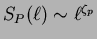 $S_P(\ell) \sim \ell^{\zeta_p}$