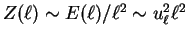 $Z(\ell) \sim E(\ell) / \ell^2 \sim u_{\ell}^2 \ell^2$