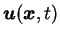 ${\mbox{\boldmath$u$}}({\mbox{\boldmath$x$}},t)$