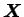 ${\mbox{\boldmath$X$}}$
