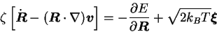 \begin{displaymath}
\zeta \left[ \dot{\mbox{\boldmath$R$}} - ({\mbox{\boldmath$R...
...{\mbox{\boldmath$R$}}} + \sqrt{2 k_B T}{\mbox{\boldmath$\xi$}}
\end{displaymath}