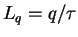 $L_{q}=q/\tau$