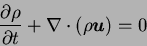 \begin{displaymath}
{\partial \rho \over \partial t } + \nabla \cdot (\rho {\mbox{\boldmath$u$}}) = 0
\end{displaymath}