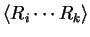 $ \langle R_i \cdots R_k \rangle $
